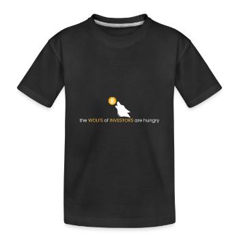 loups affamés des investisseurs - T-shirt bio Premium Enfant - noir - Devant