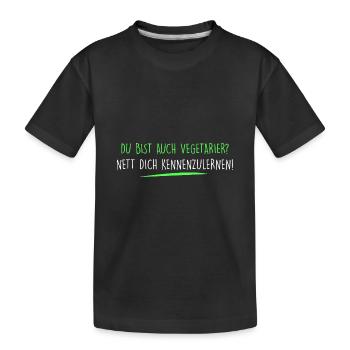 Du bist auch Vegetarier? - Kinder Premium Bio T-Shirt - Schwarz - Vorne