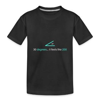30 degrés... on a l’impression d’être 200 - T-shirt bio Premium Enfant - noir - Devant