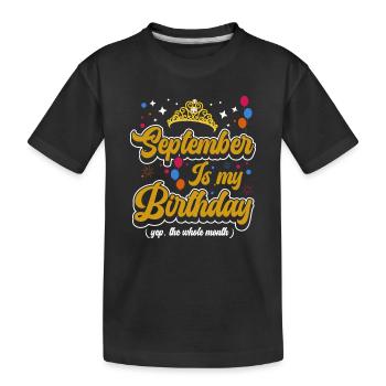 Septembre est mon anniversaire. La célébration de l' - T-shirt bio Premium Enfant - noir - Devant