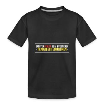 größter Fehler beim investieren - Kinder Premium Bio T-Shirt - Schwarz - Vorne