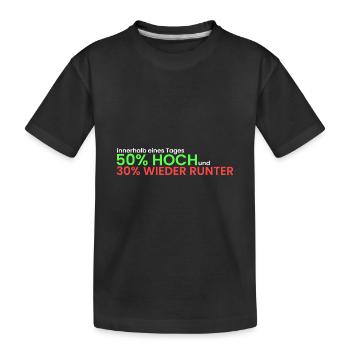 50% hoch und 30% runter - Kinder Premium Bio T-Shirt - Schwarz - Vorne