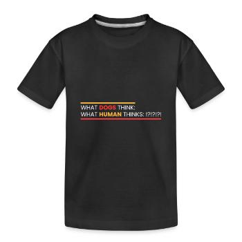 was Hunde denken: - Kinder Premium Bio T-Shirt - Schwarz - Vorne