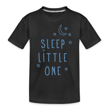 Sleep Little One - Sleep well baby - Kids' Premium Organic T-Shirt - black - Front