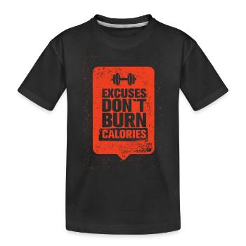 Les excuses ne brûlent pas de calories - T-shirt bio Premium Enfant - noir - Devant