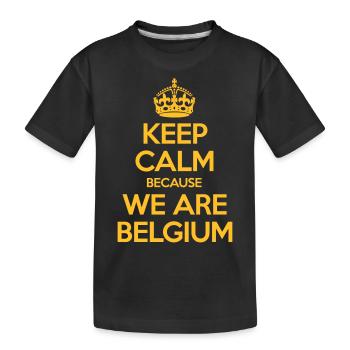 Keep Calm Because We Are Belgium - Kids' Premium Organic T-Shirt - black - Front