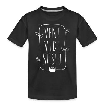 Veni Vidi Sushi - T-shirt bio Premium Enfant - noir - Devant