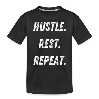 hustle rest repeat - Kinder Premium Bio T-Shirt - Schwarz - Vorne