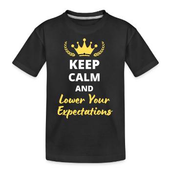 “Keep Calm and Lower Your Expectations” - Sarcasme - T-shirt bio Premium Enfant - noir - Devant