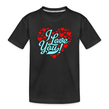 i love you - Kids' Premium Organic T-Shirt - black - Front