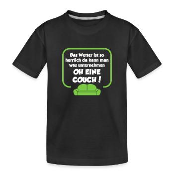 Das Wetter ist so herrlich, da kann man was ..... - Kinder Premium Bio T-Shirt - Schwarz - Vorne