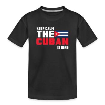 Keep Calm The Cuban is Here Kuba - Kinder Premium Bio T-Shirt - Schwarz - Vorne