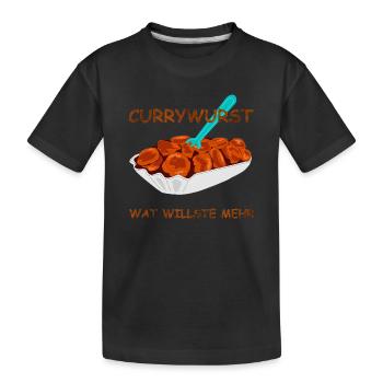 speise currywurst spruch - Kinder Premium Bio T-Shirt - Schwarz - Vorne