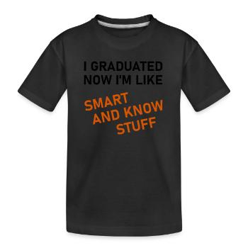 I Graduated - Kids' Premium Organic T-Shirt - black - Front