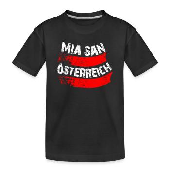 Mia san wir sind Österreich - Kinder Premium Bio T-Shirt - Schwarz - Vorne