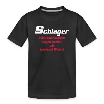 Schlager Party , Schlager Musik , Schlager Worte - Kinder Premium Bio T-Shirt - Schwarz - Vorne