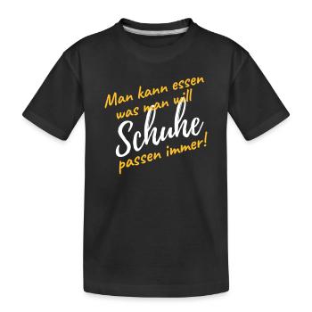 Schuhe kaufen passen immer lustiger Spruch Diät - Kinder Premium Bio T-Shirt - Schwarz - Vorne