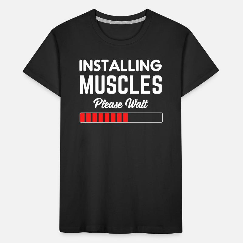 Installing Muscles Please Wait Kids' Premium Organic T-Shirt