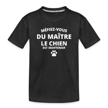 chien, propriétaire de chien, chien humour - T-shirt bio Premium Enfant - noir - Devant