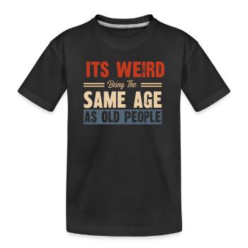 Phrase amusante sur le passage du temps - T-shirt bio Premium Enfant - noir - Devant
