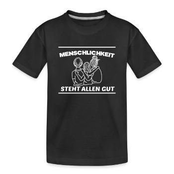 Weltfrieden Menschlichkeit Frieden Liebe Statement - Kinder Premium Bio T-Shirt - Schwarz - Vorne