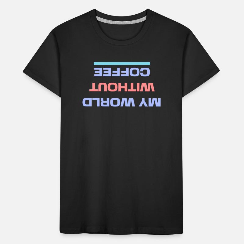 Caffeine Coffee Drinking Statement Coffee Lovers Kids' Premium Organic T-Shirt