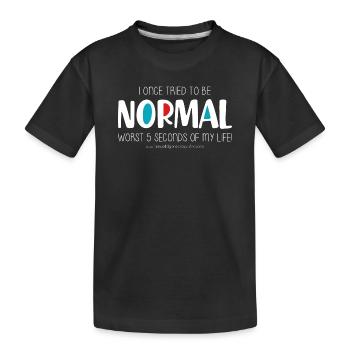 I once tried to be normal (dark) - Kids' Premium Organic T-Shirt - black - Front