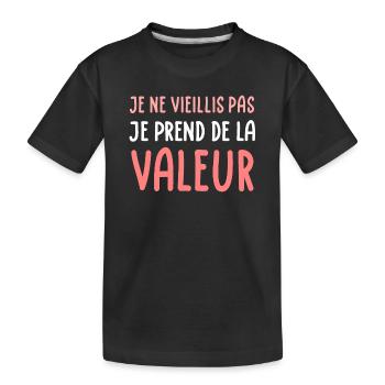 Je ne vieillis pas je prends de la valeur (blanc) - T-shirt bio Premium Enfant - noir - Devant