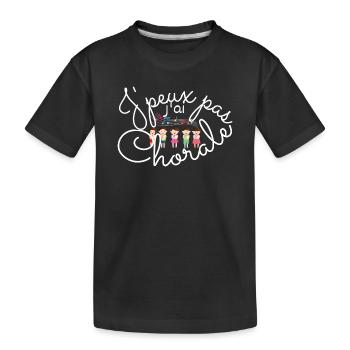 J'peux pas j'ai Chorale - T-shirt bio Premium Enfant - noir - Devant