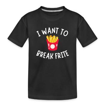 frites, manger des frites, frites humour - T-shirt bio Premium Enfant - noir - Devant
