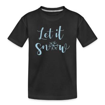 Let it snow Schnee Quote Schneeflocke Weihnachten - Kinder Premium Bio T-Shirt - Schwarz - Vorne