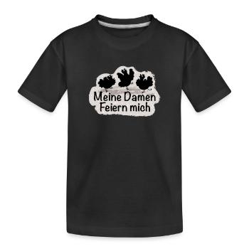 Meine Damen Feiern mich - Kinder Premium Bio T-Shirt - Schwarz - Vorne