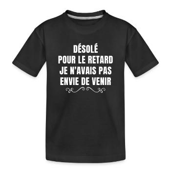 désolé pour le retard, pas du matin - T-shirt bio Premium Enfant - noir - Devant