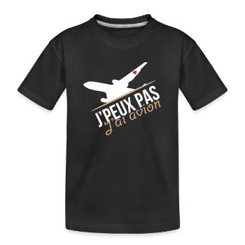 J'peux pas j'ai avion - T-shirt bio Premium Enfant - noir - Devant