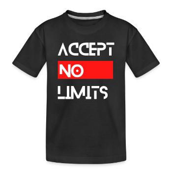 accept no limits grenzenlos erfolg motivation - Kinder Premium Bio T-Shirt - Schwarz - Vorne