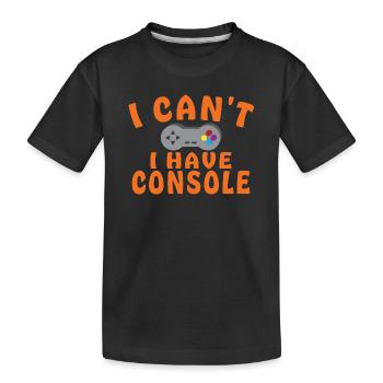 Kann keine Konsole haben - Kinder Premium Bio T-Shirt - Schwarz - Vorne