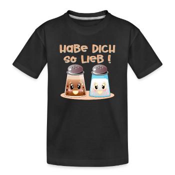 Habe Dich so lieb - Salz und Pfeffer - Kinder Premium Bio T-Shirt - Schwarz - Vorne