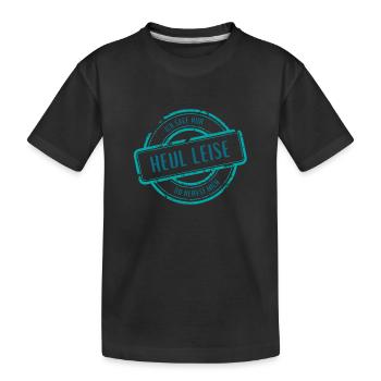 Heul Leise Zynischer Spruch - Kinder Premium Bio T-Shirt - Schwarz - Vorne