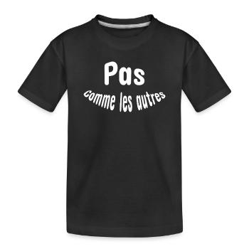 Pas comme les autres - T-shirt bio Premium Enfant - noir - Devant