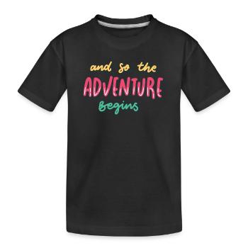 Das Abenteuer kann beginnen - Kinder Premium Bio T-Shirt - Schwarz - Vorne
