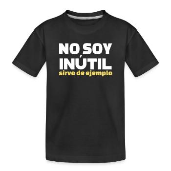 No Soy Inutil Servo de Ejemplo - Kinder Premium Bio T-Shirt - Schwarz - Vorne