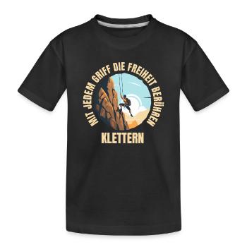 Mit jedem Griff die Freiheit berühren - Kinder Premium Bio T-Shirt - Schwarz - Vorne