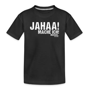 Jahaa mache ich morgen vielleicht - Kinder Premium Bio T-Shirt - Schwarz - Vorne