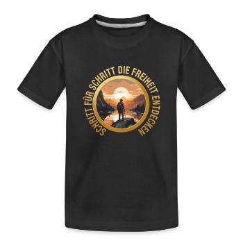 Schritt für Schritt die Freiheit entdecken - Kinder Premium Bio T-Shirt - Schwarz - Vorne