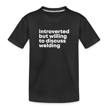 Schweißen Schweißen Schweißen - Kinder Premium Bio T-Shirt - Schwarz - Vorne