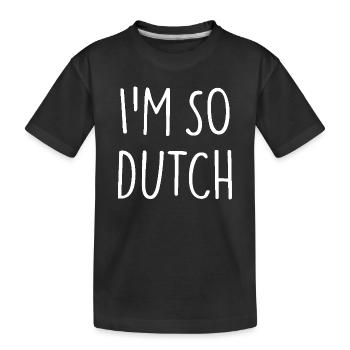 JE SUIS TELLEMENT NÉERLANDAIS Pays-Bas - T-shirt bio Premium Enfant - noir - Devant