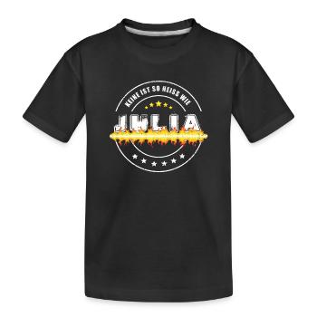 Keine ist so heiss wie Julia - Kinder Premium Bio T-Shirt - Schwarz - Vorne