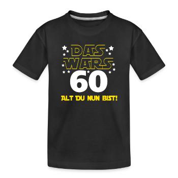 60. Geburtstag , 60 Alt du nun bist - Kinder Premium Bio T-Shirt - Schwarz - Vorne