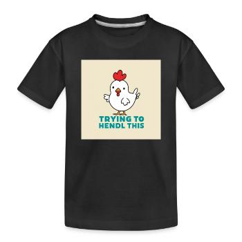 Chicken "Trying to hendl this" - Kids' Premium Organic T-Shirt - black - Front