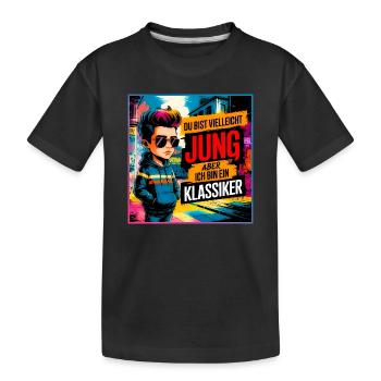 You may be young, but I'm a classic - Kids' Premium Organic T-Shirt - black - Front